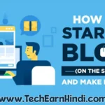 How To Start Blogging in Hindi (Part 1)